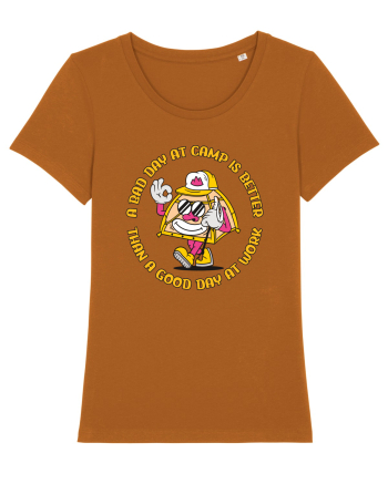 pentru camping - A bad day at camp is better than a good day at work Roasted Orange