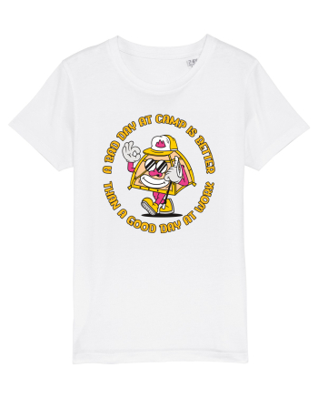 pentru camping - A bad day at camp is better than a good day at work White