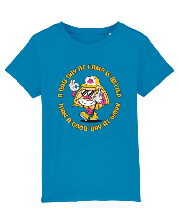 pentru camping - A bad day at camp is better than a good day at work Azur