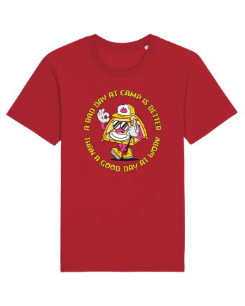 pentru camping - A bad day at camp is better than a good day at work Red