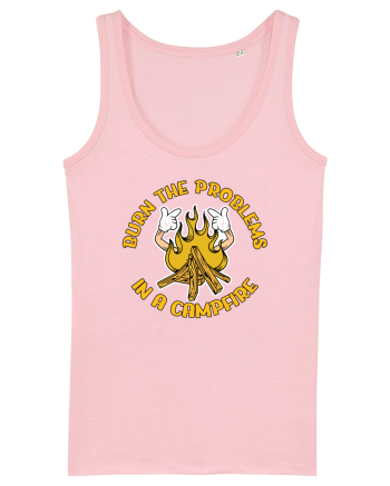 pentru camping - Burn the problems in a campfire Cotton Pink