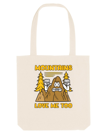 pentru camping - Mountains love me too Natural