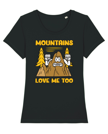 pentru camping - Mountains love me too Black