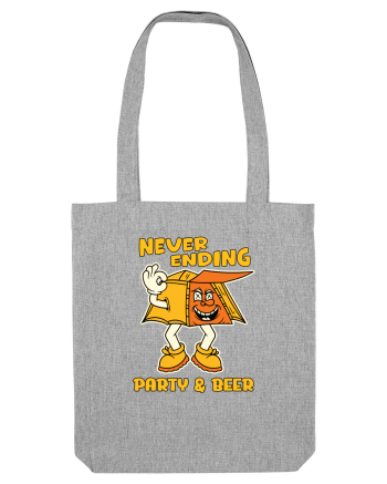 pentru camping - Neverending party and beer Heather Grey