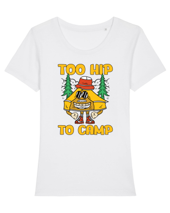 pentru camping - Too hip to camp White