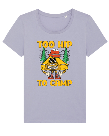 pentru camping - Too hip to camp Lavender