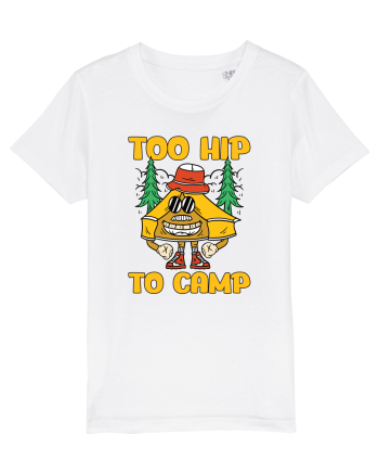 pentru camping - Too hip to camp White