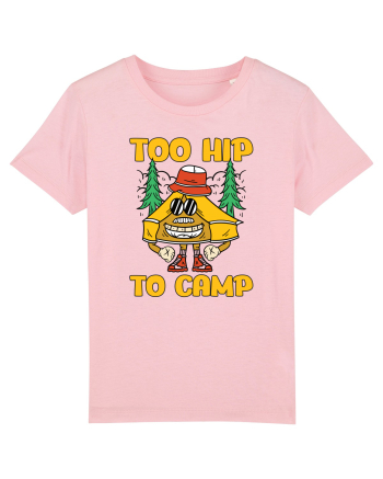 pentru camping - Too hip to camp Cotton Pink