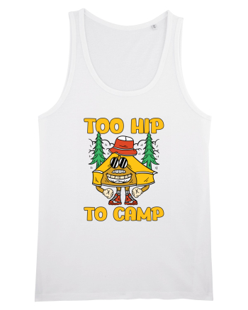 pentru camping - Too hip to camp White