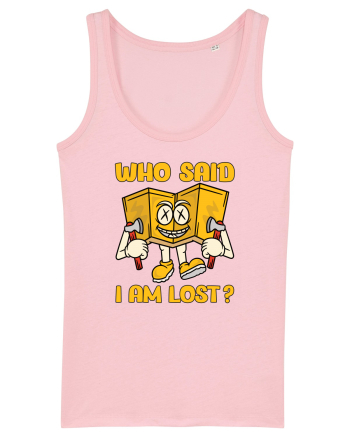 pentru camping - Who said I am lost Cotton Pink