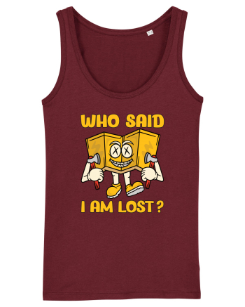 pentru camping - Who said I am lost Burgundy