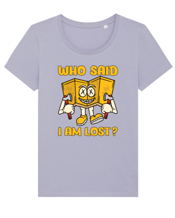 pentru camping - Who said I am lost Lavender