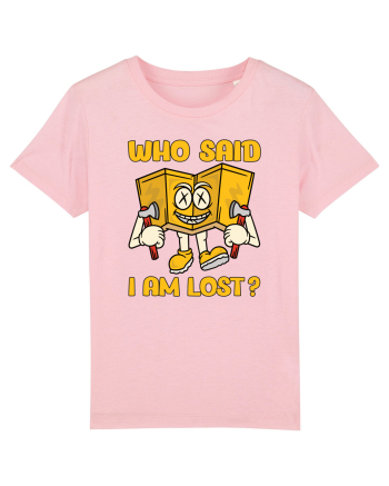 pentru camping - Who said I am lost Cotton Pink