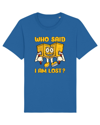 pentru camping - Who said I am lost Royal Blue