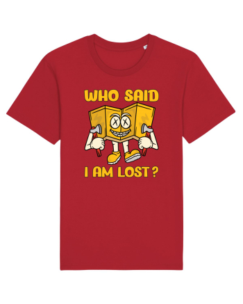 pentru camping - Who said I am lost Red