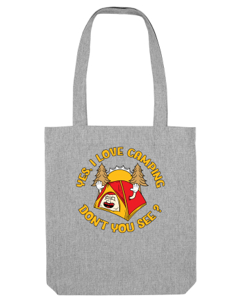 pentru camping - Yes I love camping Heather Grey