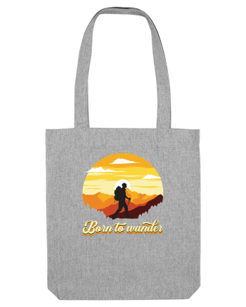 pentru montaniarzi - Born to wander Heather Grey