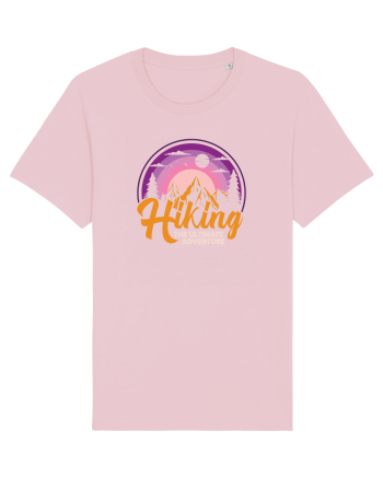 pentru montaniarzi - Hiking - the ultimate adventure Cotton Pink