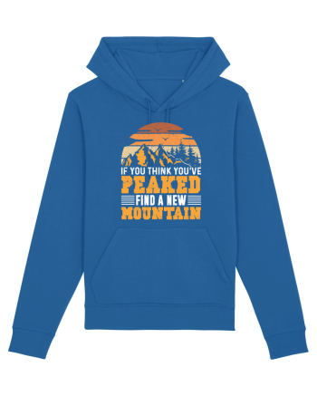 pentru montaniarzi - If you think you have peaked Royal Blue