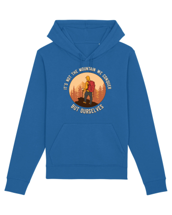 pentru montaniarzi - It's not the mountain we conquer Royal Blue