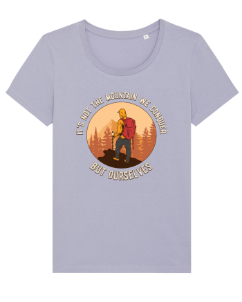 pentru montaniarzi - It's not the mountain we conquer Lavender