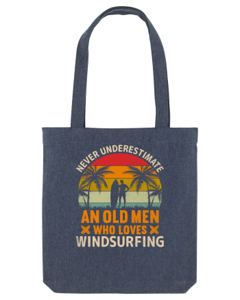 Never Underestimate an OLD MAN Who Loves Windsurfing Midnight Blue