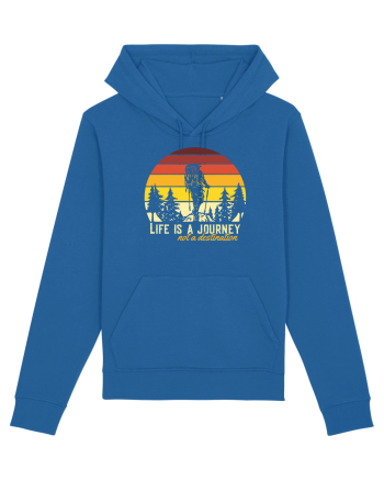 pentru montaniarzi - Life is a journey not a destination Royal Blue