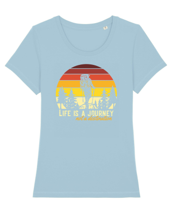 pentru montaniarzi - Life is a journey not a destination Sky Blue