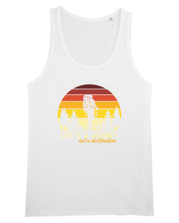 pentru montaniarzi - Life is a journey not a destination White
