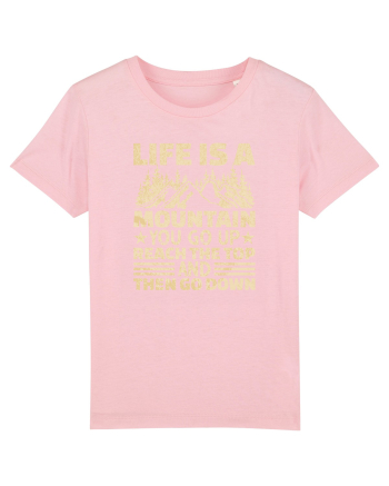 pentru montaniarzi - Life is a mountain Cotton Pink