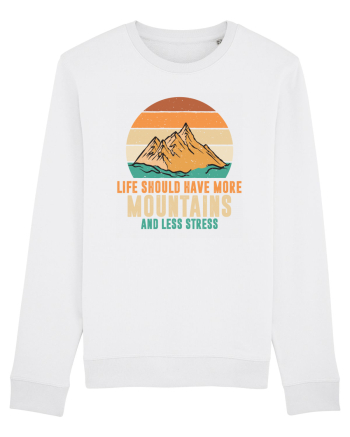 pentru montaniarzi - Life should have more mountains White