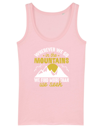 pentru montaniarzi - Whenever we go in the mountains Cotton Pink