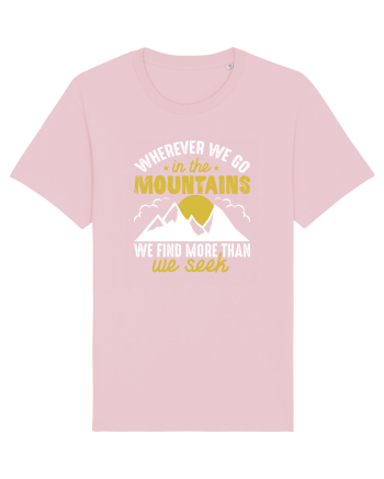 pentru montaniarzi - Whenever we go in the mountains Cotton Pink