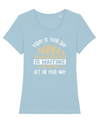 pentru montaniarzi - Your mountain is waiting Sky Blue