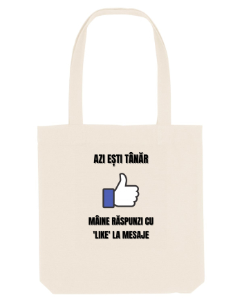 Azi esti tanar maine raspunzi cu like la mesaje Natural