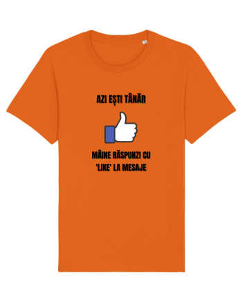 Azi esti tanar maine raspunzi cu like la mesaje Bright Orange