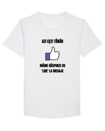 Azi esti tanar maine raspunzi cu like la mesaje White