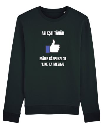 Azi esti tanar maine raspunzi cu like la mesaje Black