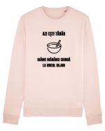 Azi esti tanar maine mananci ciorba la micul dejun Bluză mânecă lungă Unisex Rise