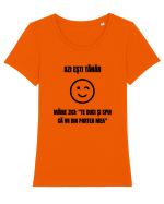 Azi esti tanar maine zici te duci si spui ca vii din partea mea Tricou mânecă scurtă guler larg fitted Damă Expresser