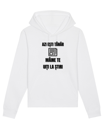 Azi esti tanar maine te uiti la stiri White
