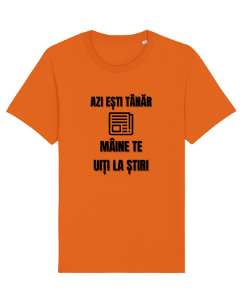 Azi esti tanar maine te uiti la stiri Bright Orange