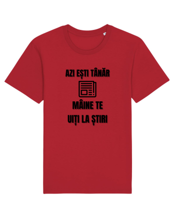 Azi esti tanar maine te uiti la stiri Red