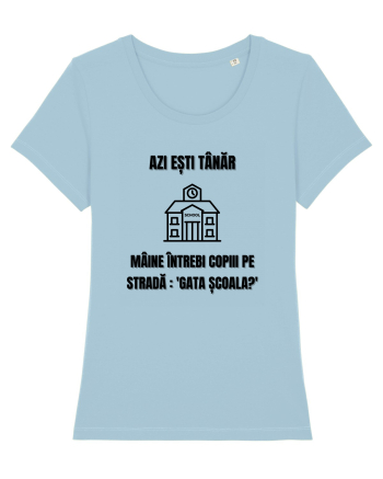 Azi esti tanar maine intrebi copiii de pe strada gata scoala Sky Blue
