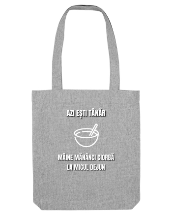 Azi esti tanar maine mananci ciorba la micul dejun Heather Grey
