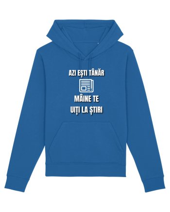 Azi esti tanar maine te uiti la stiri Royal Blue