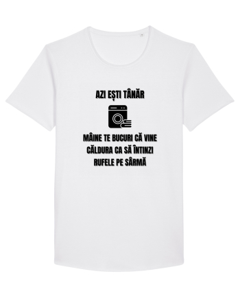 Azi esti tanar maine te bucuri ca vine caldura... White