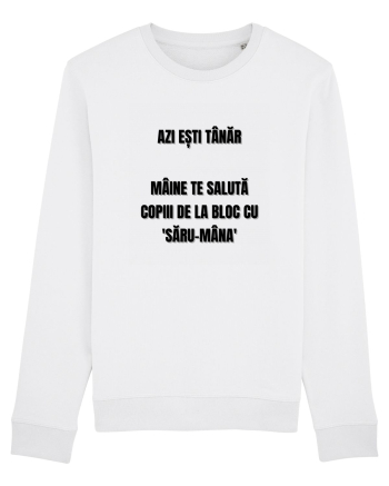 Azi esti tanar maine te saluta copiii de la bloc cu saru-mana White
