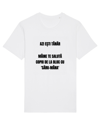 Azi esti tanar maine te saluta copiii de la bloc cu saru-mana White