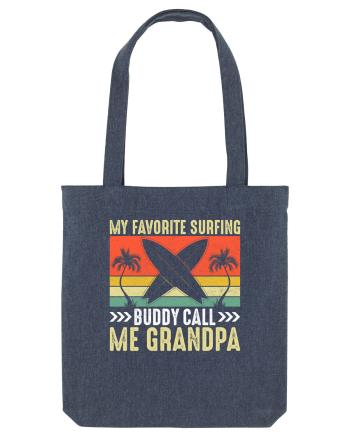 My Favorite Surfing Buddy Call Me Grandpa Midnight Blue